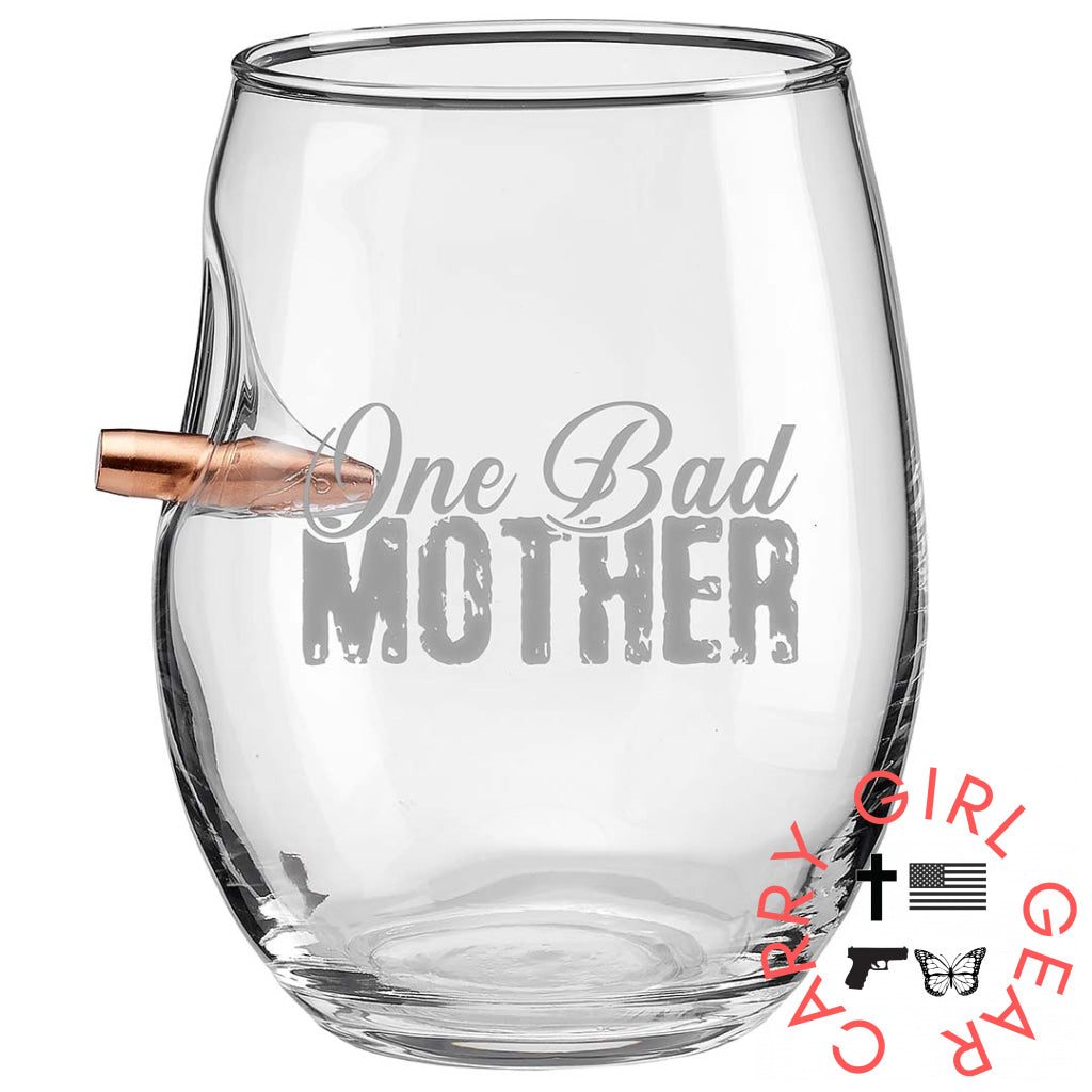 One Bad Mother Glasses No /.308 Wine Glass (15Oz)