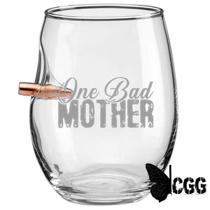 One Bad Mother Glasses No /.308 Wine Glass (15Oz)