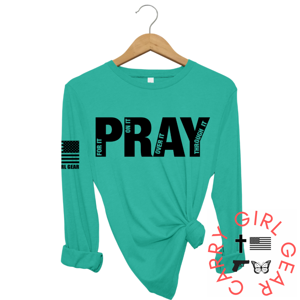 Pray For It Long Sleeve Jade / Xs