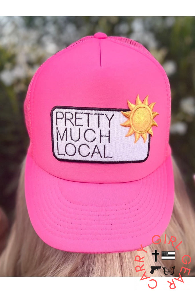 Pretty Much Local patch hat -clearance Neon Pink