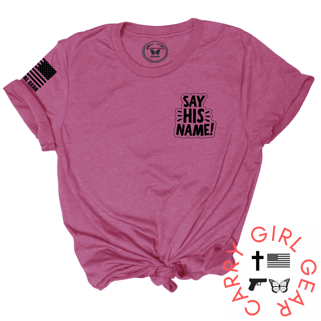 Say His Name Tee Cgg Perfect Tee