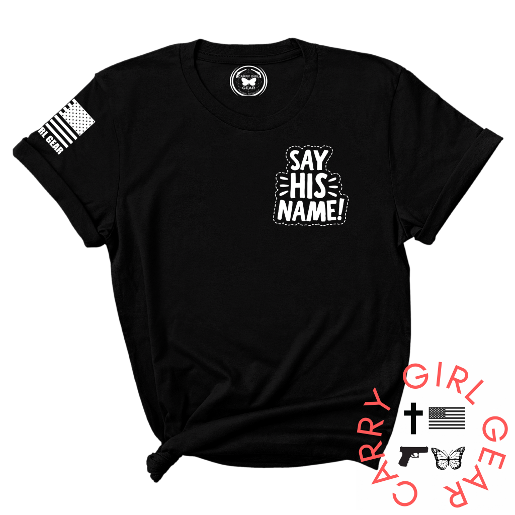 Say His Name Tee Cgg Perfect Tee