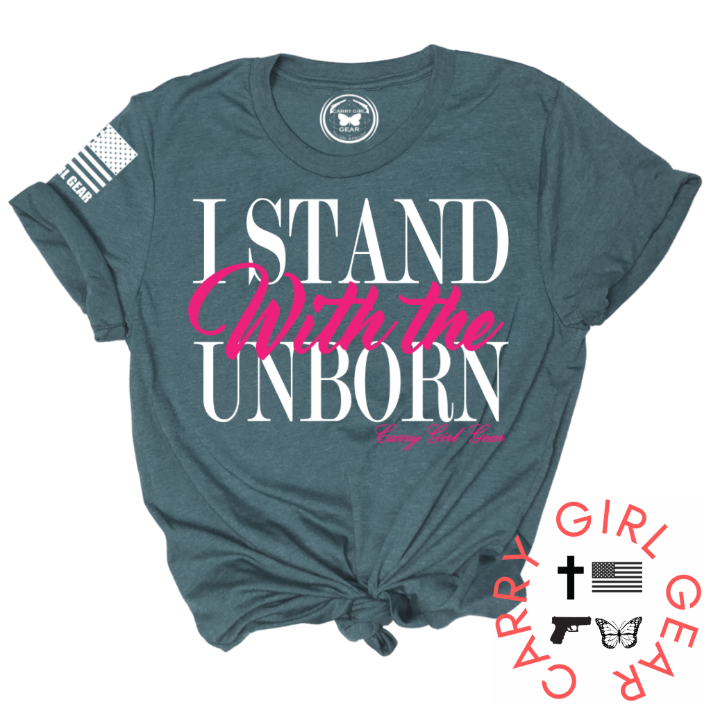 Stand With The Unborn Tee Xs / Deep Teal Unisex Cut Cgg Perfect Tee