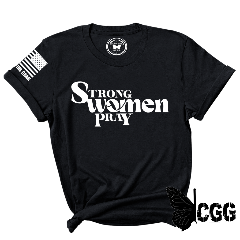 Strong Women Pray Tee Xs / Black Unisex Cut Cgg Perfect Tee