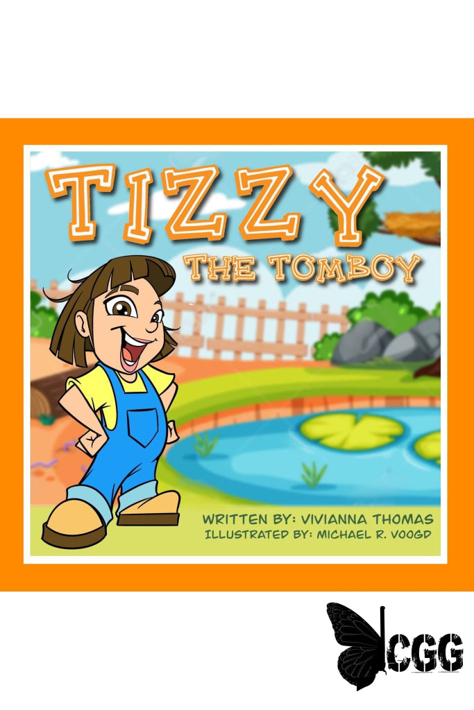 Tizzy The Tomboy By Vivianna Thomas Book