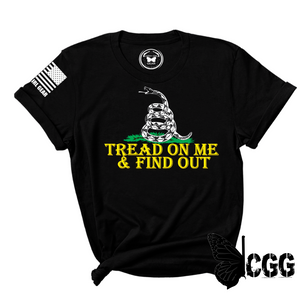 Tread On Me & Find Out Tee Black / Xs Unisex Cut Cgg Perfect Tee