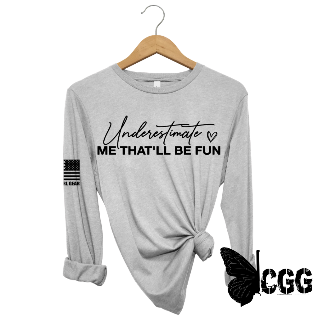 Underestimate Me Long Sleeve Steel / Xs