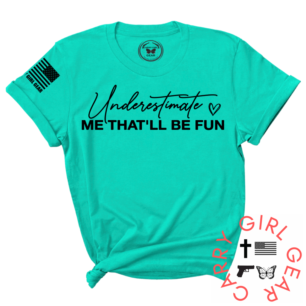 Underestimate Me Tee Xs / Jade Unisex Cut Cgg Perfect