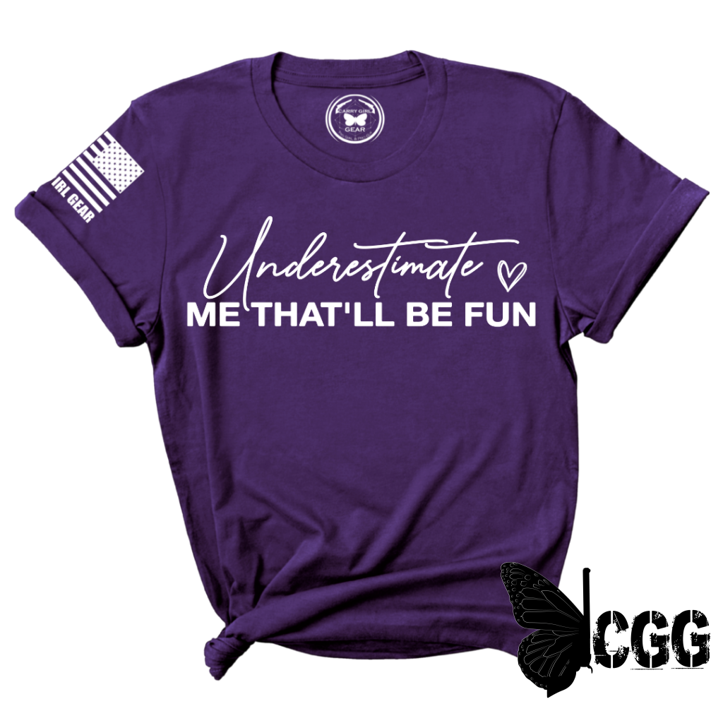 Underestimate Me Tee Xs / Purple Unisex Cut Cgg Perfect