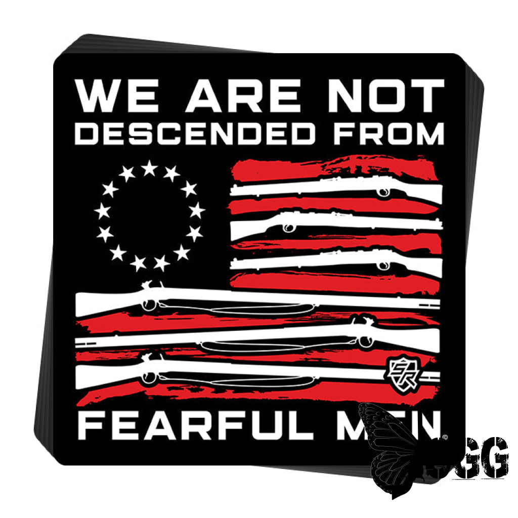 We Are Not Descended From Fearful Men Decals