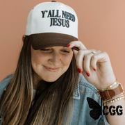 Ya’ll Need Jesus Hat